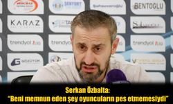 Serkan Özbalta: “Oyuncularım son ana kadar pes etmedi”