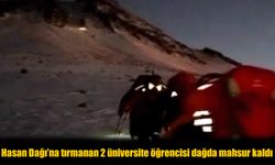 Hasan Dağı Kabusu: İki Üniversiteli Kayıp!