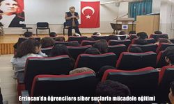 Erzincan’da öğrencilere siber suçlarla mücadele eğitimi