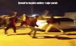 Şırnak’ta bıçaklı saldırı: 1 ağır yaralı