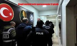 Bingöl Merkezli Terör Operasyonunda 12 Gözaltı: 5 Şüpheli Tutuklandı