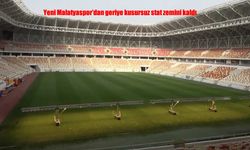 Yeni Malatyaspor Sezonu Kapattı, Geriye Sadece Kusursuz Stat Zemini Kaldı