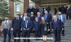 Sağlık, Ticaret ve Diplomasi İstanbul’da Aynı Çatı Altında Buluştu