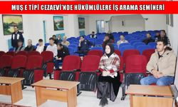 Muş’ta hükümlüler için iş arama semineri düzenlendi