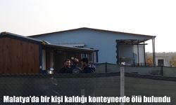 Malatya’da 32 yaşındaki adam, konteynerde başından vurulmuş halde bulundu