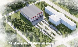 Yüksekova’ya bin 500 kişilik spor salonu