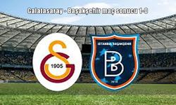 Galatasaray, Ziraat Türkiye Kupası’na galibiyetle başladı: Başakşehir’i 1-0 mağlup etti