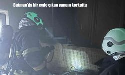 Batman’da bir evde çıkan yangın paniğe neden oldu