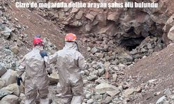 Cizre’de define aramak için mağaraya girdi, ölü bulundu