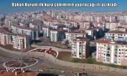 Bakan Kurum açıkladı: 500 Bin Sosyal Konut Projesi'nin ilk kura tarihi ve yeri belli oldu