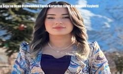 Zap Suyu’na Uçan Otomobilden Yaralı Kurtarılan Genç Kız Hayatını Kaybetti