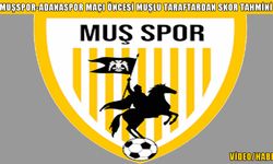 Muşspor-Adanaspor maçı öncesi Muşlu taraftardan skor tahmini