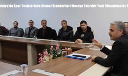Malatya’da Spor Tesislerinde Hizmet Standartları Masaya Yatırıldı: Yeni Düzenlemeler Gündemde