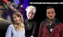 TIR ile Otomobil Kafa Kafaya Çarpıştı: 3 Ölü