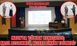 MAUN'da 'Çölyak' konuşuldu: Nasıl beslenmeli, nelere dikkat edilmeli?