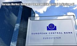 Avrupa Merkez Bankası 3 temel politika faizini değiştirmedi