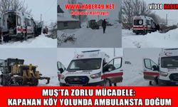 Muş İl Özel İdaresi ekipleri hamile kadın için seferber oldu