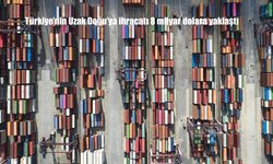 Türkiye'nin Uzak Doğu'ya ihracatı 8 milyar dolara yaklaştı