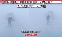 Muş İl özel idaresi ekipleri kışla yarışıyor