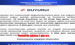 Tunceli'de eğitime 2 gün ara