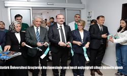 Atatürk Üniversitesi Araştırma Hastanesinde yeni nesil anjiyografi cihazı hizmete alındı
