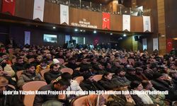 Iğdır’da Yüzyılın Konut Projesi Kapsamında bin 200 konutun hak sahipleri belirlendi