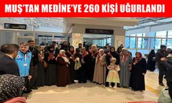 Muş'tan 260 kişilik umre kafilesi kutsal topraklara uğurlandı