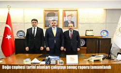 Doğu cephesi tarihî alanları çalıştayı sonuç raporu tamamlandı