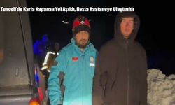 Tunceli’de Karla Kapanan Yol Aşıldı, Hasta Hastaneye Ulaştırıldı