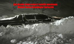 Yüksekova’da çığ faciası ucuz atlatıldı: Mahsur kalanlar 2 saatlik çalışmayla kurtarıldı