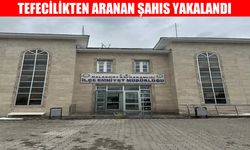 Malazgirt’te tefecilikten aranan şahıs yakalandı