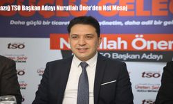 Elazığ TSO Başkan Adayı Nurullah Öner: Güçlü Ekonomi, Özgür ve Sürdürülebilir Basınla İnşa Edilir