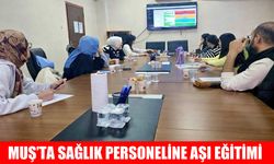 Muş’ta sağlık personeline ATS ve Soğuk Zincir Eğitimi