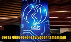 Borsa Günü Rekorla Tamamladı