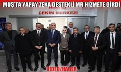 Muş’ta sağlıkta yapay zeka dönemi: Yeni nesil MR cihazı hizmete girdi