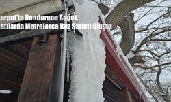 Harput’ta Dondurucu Soğuk: Çatılarda Metrelerce Buz Sarkıtı Oluştu