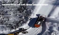 Tunceli’de 103 köy yolu açıldı, 195’inde çalışmalar sürüyor