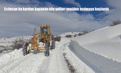 Erzincan’da kardan kapanan köy yolları yeniden açılmaya başlandı