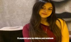 19 yaşındaki genç kızı öldüren zanlı tutuklandı