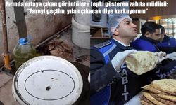Fırın denetimi sırasında zabıta müdüründen sert tepki: "Fareyi geçtim, yılan çıkacak diye korkuyorum"