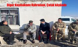 Digor Kaymakamı Kahraman, Çatak köyünde