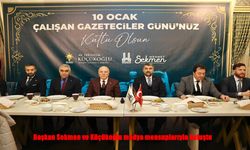 Sekmen ve Küçükoğlu’ndan Basın Mensuplarına 10 Ocak Buluşması