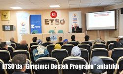 ETSO’da "Girişimci Destek Programı" anlatıldı