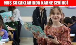 Muş’ta 104 bin öğrenci bugün karne alacak