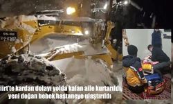 Siirt’te karla mücadele: Yolda kalan aile kurtarıldı, yeni doğan bebek hastaneye ulaştırıldı