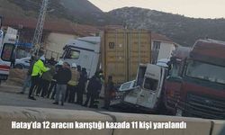 Hatay’da 12 aracın karıştığı zincirleme kaza: 11 yaralı