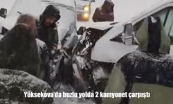 Hakkari’de 2 kamyonet kafa kafaya çarpıştı