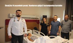 Elazığ’da 14 yaşındaki çocuk, ‘Kunduracı göğsü' hastalığından kurtuldu