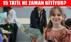 15 tatil ne zaman bitiyor? 2026 sömestr tatili sona eriyor mu, okullar ne zaman açılıyor?