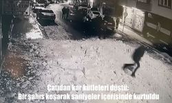 Çatıdan kar kütlesi düştü: Bir kişi saniyelerle kurtuldu